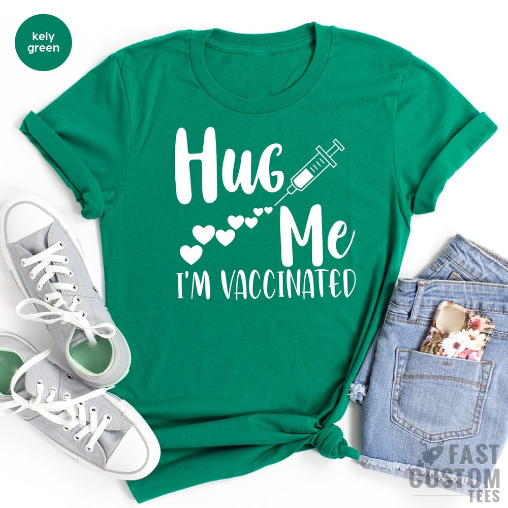 Funny Vaccine Tee, Vaccination Shirt, Hug Me I Am Vaccinated, Vaccine Awareness, Covid Vaccine T Shirt, Vaccine TShirt, Coronavirus T Shirt - 4.jpg