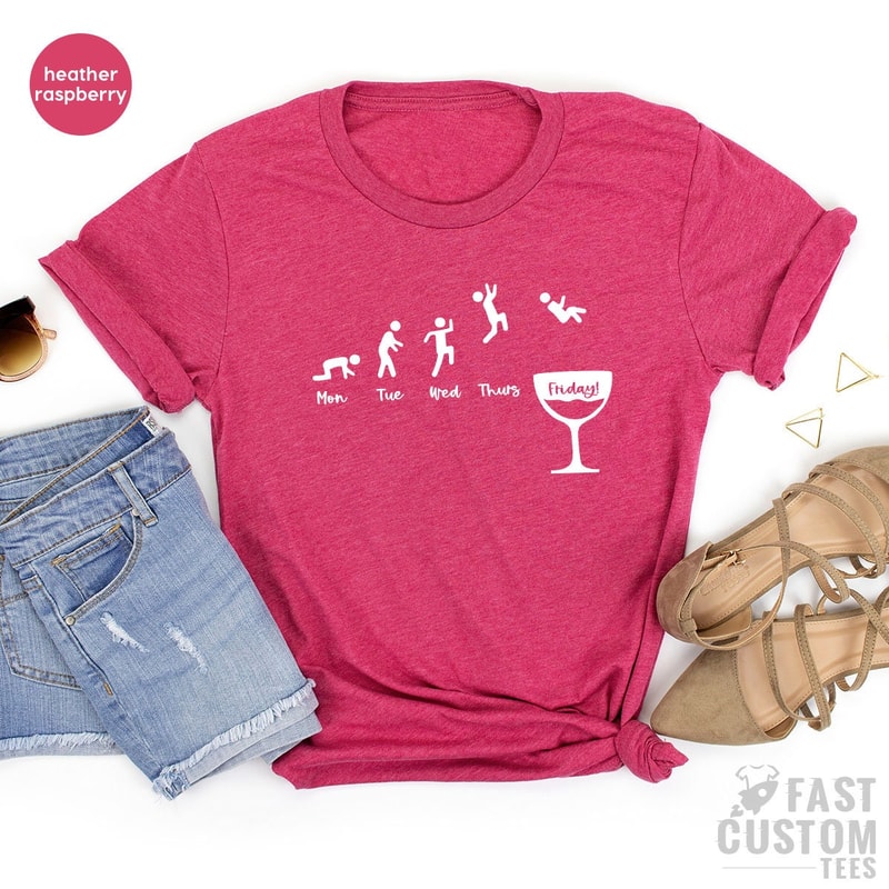 Funny Weekend Shirt, Happy Weekend Shirt, Wine Lover Shirt, Funny Wine Shirt, Week Days Shirt, Friday Shirt - 5.jpg