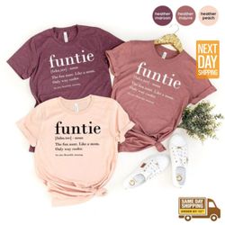 funtie definition shirt, auntie shirts, aunt t shirt, mother's day tshirt, gift for aunt, aunt birthday shirt, funny aun