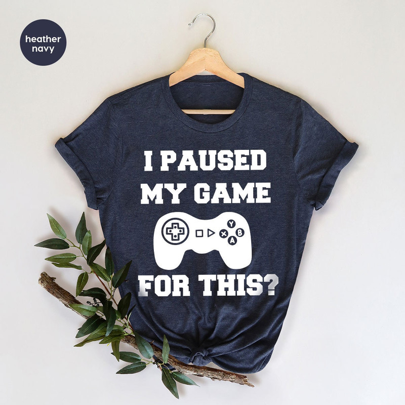 Gamer T-Shirt, Sarcastic Gamer Shirt, Funny Crewneck Sweatshirt,Gamer Gifts, Gamer Son Shirt, Gift for Boyfirend, Gift for Him - 2.jpg