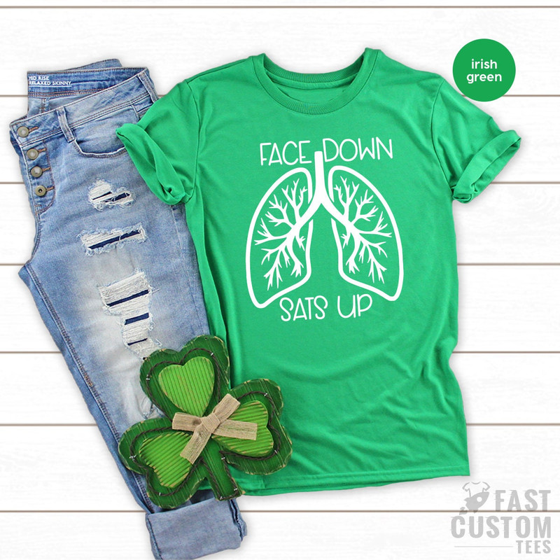 Healthcare Worker Shirt, Face Down Sats Up TShirt, Nursing T Shirt, Team Lung Shirt, Gift For Nurses, Nursing Tee - 7.jpg