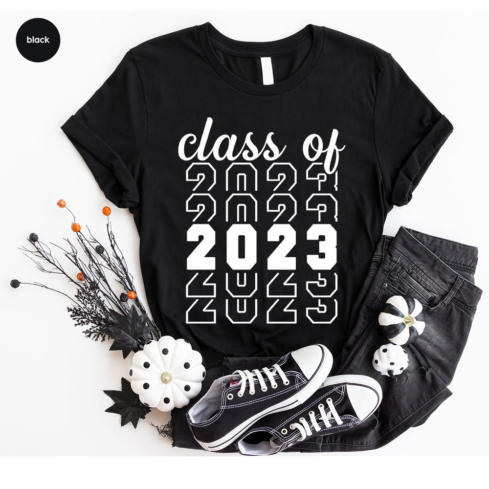 High School Graduation 2023 T Shirt, Class of 2023 Shirt, Senior 2023 Shirts, Graduation Party T-Shirts, Class of 2023 Senior Gifts - 6.jpg