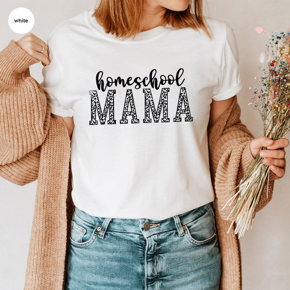 Homeschool Mom Shirt, Mothers Day Gift, Mothers Day Shirt, Homeschool Mom Gift, Leopard Print Mama Outfit, Gifts for Mom, Home School Shirt - 5.jpg