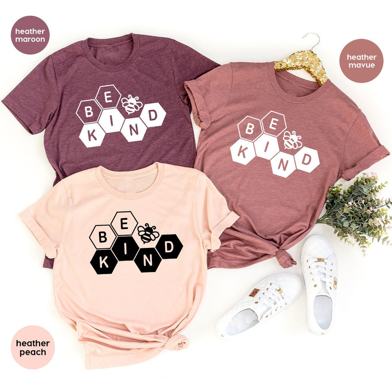 Inspirational Graphic Tees, Shirt for Women, Positive Shirt, Be Kind T-Shirt, Kindness Shirt, Motivational T-Shirt, Gift for Her, Kind Gift - 3.jpg