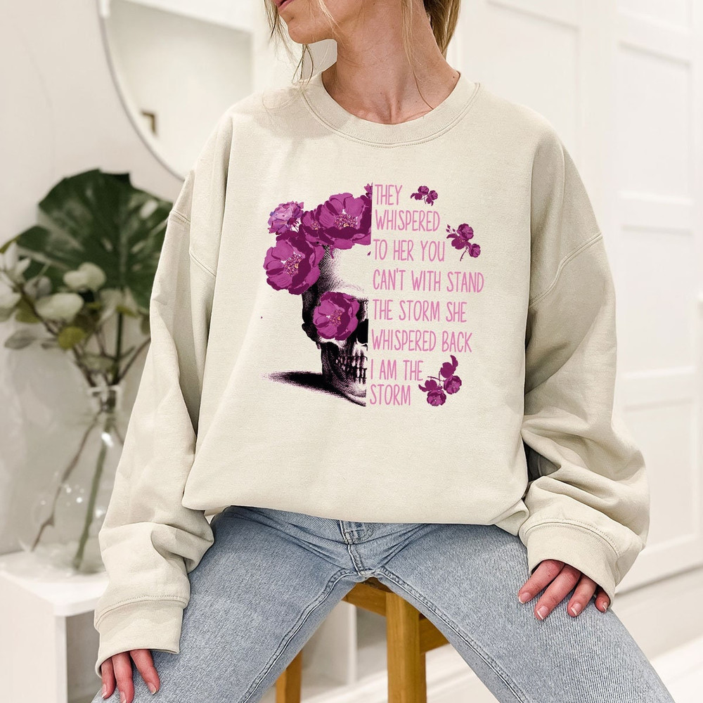 Inspirational Shirts, They Whispered to Her You Can't Withstand the Storm She Whispered Back I'm the Storm, Floral Skull Graphic Womens Tees - 1.jpg