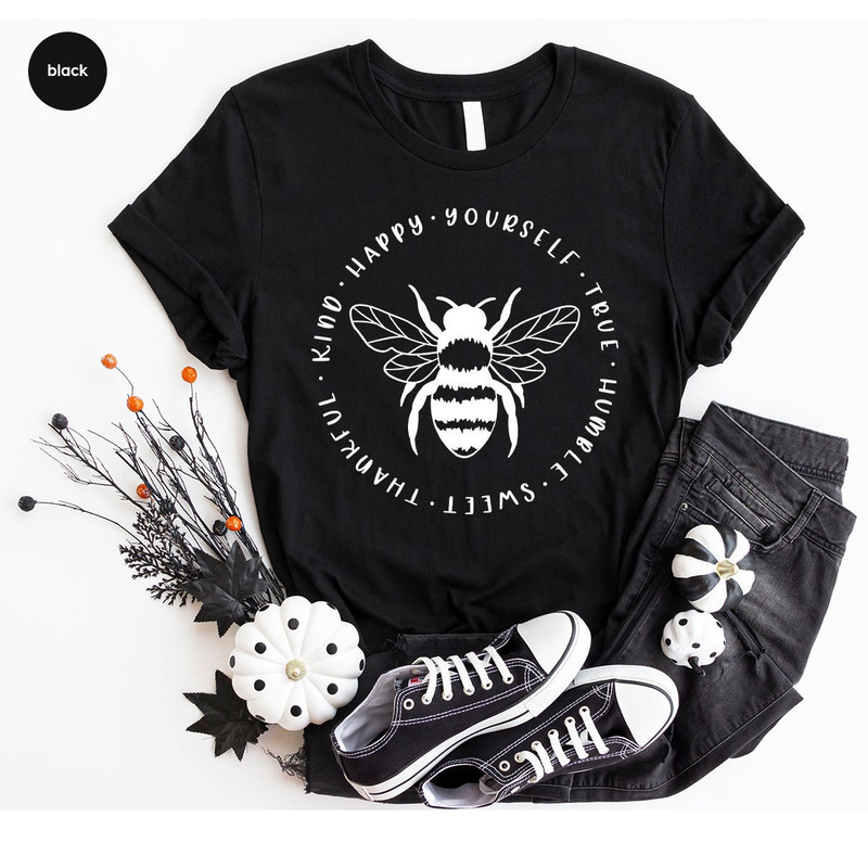 Inspirational Tshirt, Motivational Shirt, Positive Tshirts, Cute Bee Shirts, Love Bee Graphic Tees, Positive Quotes Tshirt Gifts - 4.jpg