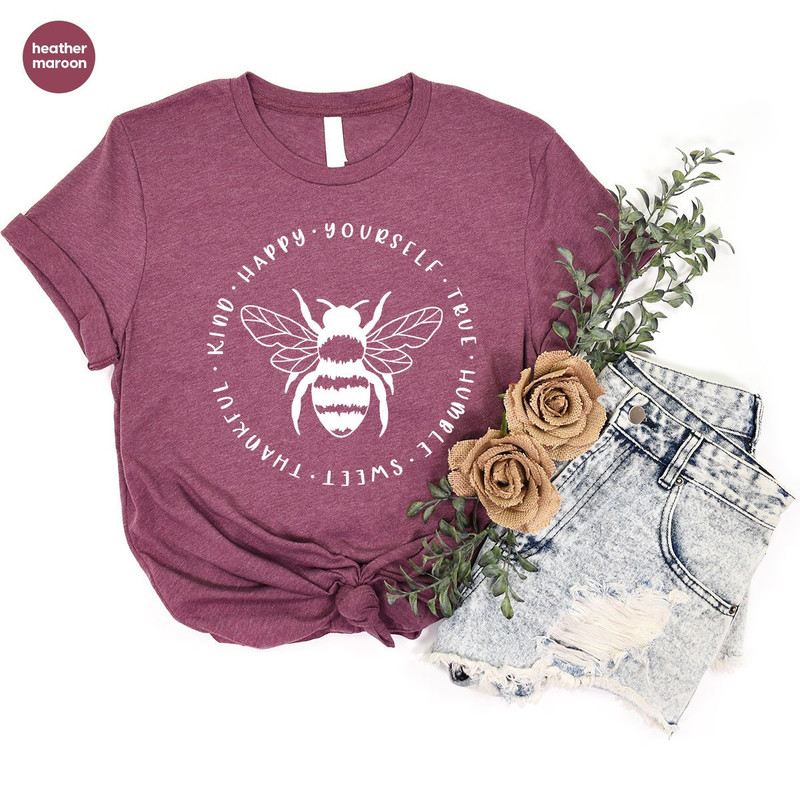 Inspirational Tshirt, Motivational Shirt, Positive Tshirts, Cute Bee Shirts, Love Bee Graphic Tees, Positive Quotes Tshirt Gifts - 6.jpg