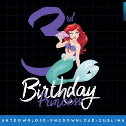 disney little mermaid ariel 3rd birthday princess png, sublimate, digital print