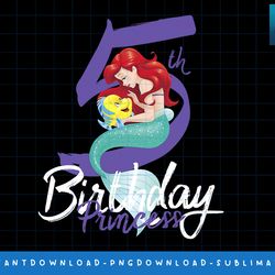 disney little mermaid ariel 5th birthday princess png, sublimate, digital print