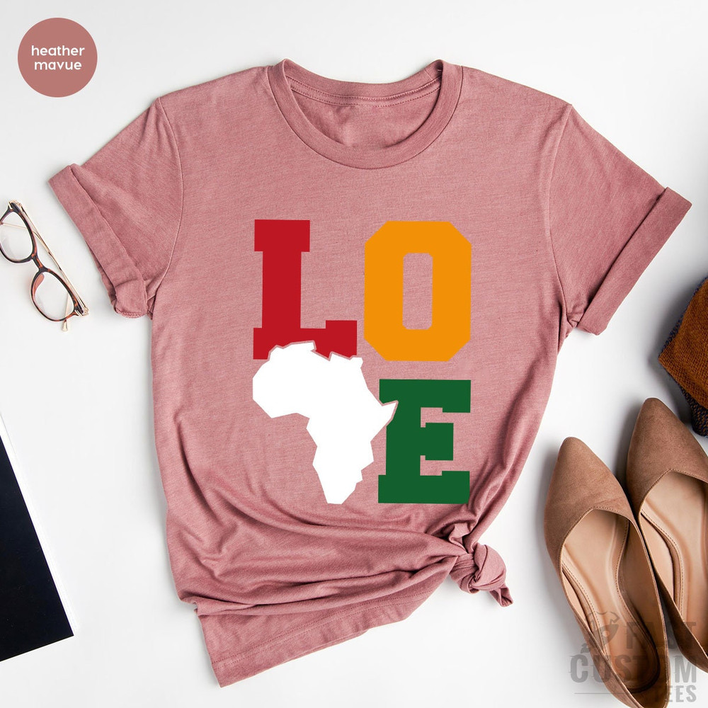 Love Africa Shirt, Africa Shirt, Black History Month T-Shirt, Black Lives Shirt, Human Rights Shirt, Map of Africa Shirt, Africa Map - 4.jpg
