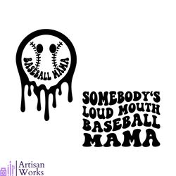 somebodys loud mouth baseball mama svg baseball mom svg file