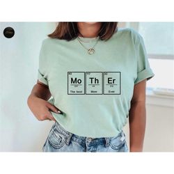 mother t-shirt, best mom ever sweatshirt, chemistry mom tee, mother elements crewneck, mother's day gifts, minimalist ma
