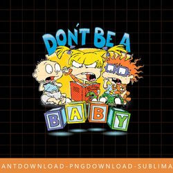 rugrats don t be a baby blocks png, sublimate, digital print
