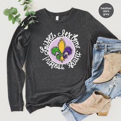 mardi gras long sleeve shirts, new orleans hoodies and sweater, gift for her, louisiana hoodie, mardi gras gift, carniva