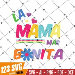 La Mama Mas Bonita Karol G SVG – Mothers Day Gift SVG PNG EPS DXF PDF, Cricut File