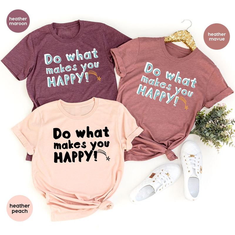 Mental Health T-Shirt, Inspirational Shirt, Motivational Shirt, Happy Graphic Tees, Positive Shirt for Women, Therapist Shirt, Gift for Her - 4.jpg