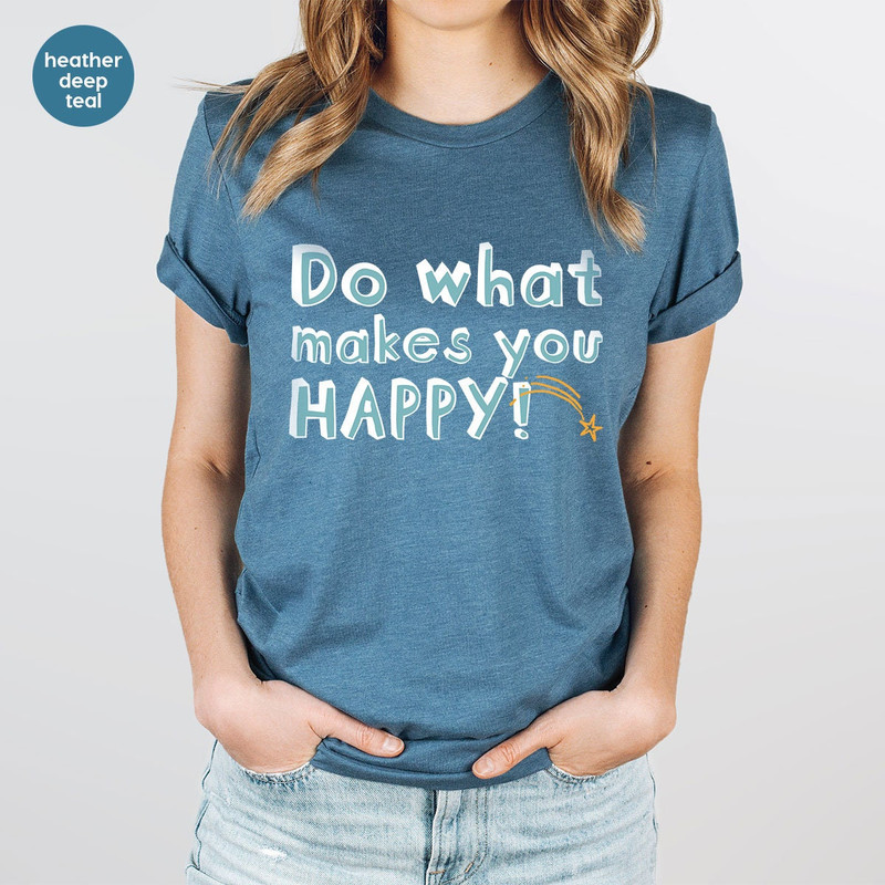 Mental Health T-Shirt, Inspirational Shirt, Motivational Shirt, Happy Graphic Tees, Positive Shirt for Women, Therapist Shirt, Gift for Her - 5.jpg