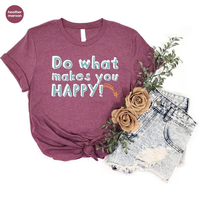 Mental Health T-Shirt, Inspirational Shirt, Motivational Shirt, Happy Graphic Tees, Positive Shirt for Women, Therapist Shirt, Gift for Her - 6.jpg
