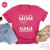 Mom And Gigi Shirt, Me Two Titles Mom And Gigi And I Rock Them Rock, New Grandma Gifts, Gift For Grandmother, Nana T Shirts, Gigi TShirt - 6.jpg