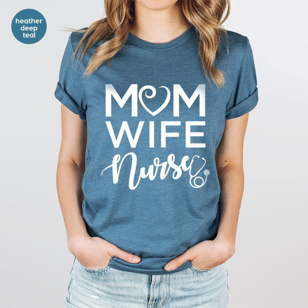 Mom Wife Nurse T-Shirt, Mothers Day Gift, Nurse Gift, Mothers Day Shirt, Gift for Wife, Nurse Shirt, Wife Vneck Tshirts, Nurse Graphic Tees - 4.jpg