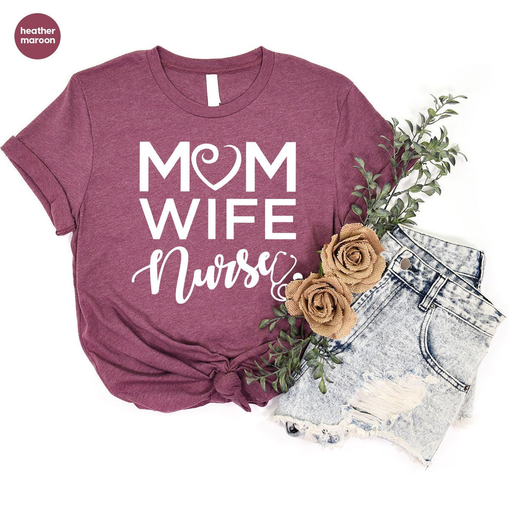 Mom Wife Nurse T-Shirt, Mothers Day Gift, Nurse Gift, Mothers Day Shirt, Gift for Wife, Nurse Shirt, Wife Vneck Tshirts, Nurse Graphic Tees - 5.jpg