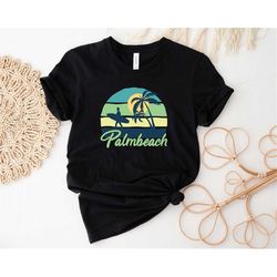 palmbeach shirt, beach shirt, trip shirt, vacation shirt, summer vacation shirt, summer vibes shirt summer tee