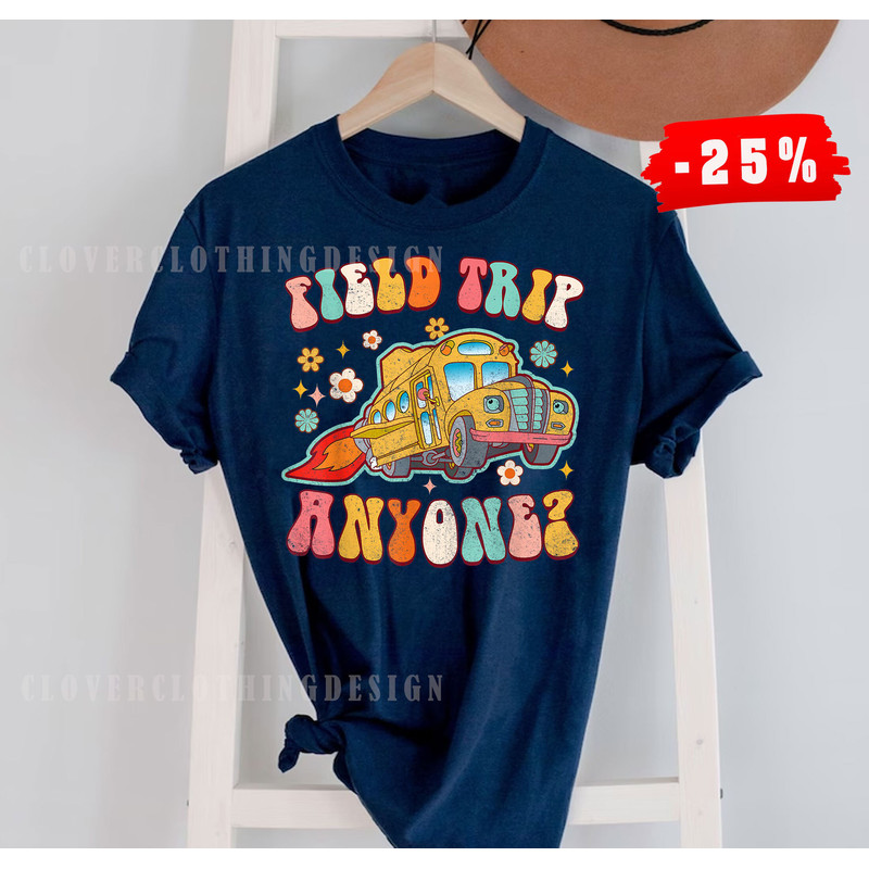 Field trip anyone groovy school bus driver yellow bus tshirt, Proud Teacher, Teacher shirt, Teacher gift, Field trip shirt, School Bus shirt - 2.jpg
