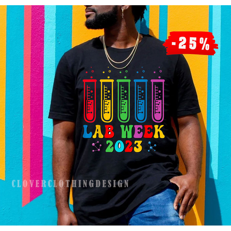 Medical Laboratory Technician Lab Week 2023 Technologist T-Shirt,  Medical Technologist, Laboratory T-Shirt, Lab Week T-Shirt, Science Gift - 2.jpg