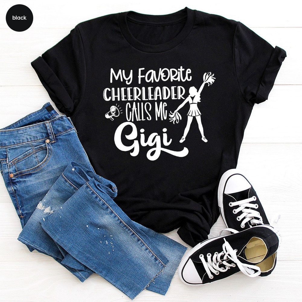 My Favorite Cheerleader Calls Me Gigi, Cute Cheerleader Gifts for Grandma, Funny Saying Gigi Shirts from Cheerleader Granddaughter - 3.jpg