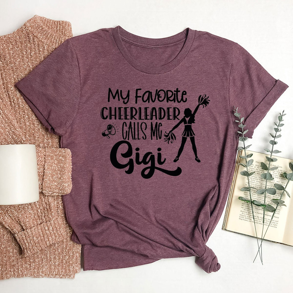My Favorite Cheerleader Calls Me Gigi, Cute Cheerleader Gifts for Grandma, Funny Saying Gigi Shirts from Cheerleader Granddaughter - 7.jpg