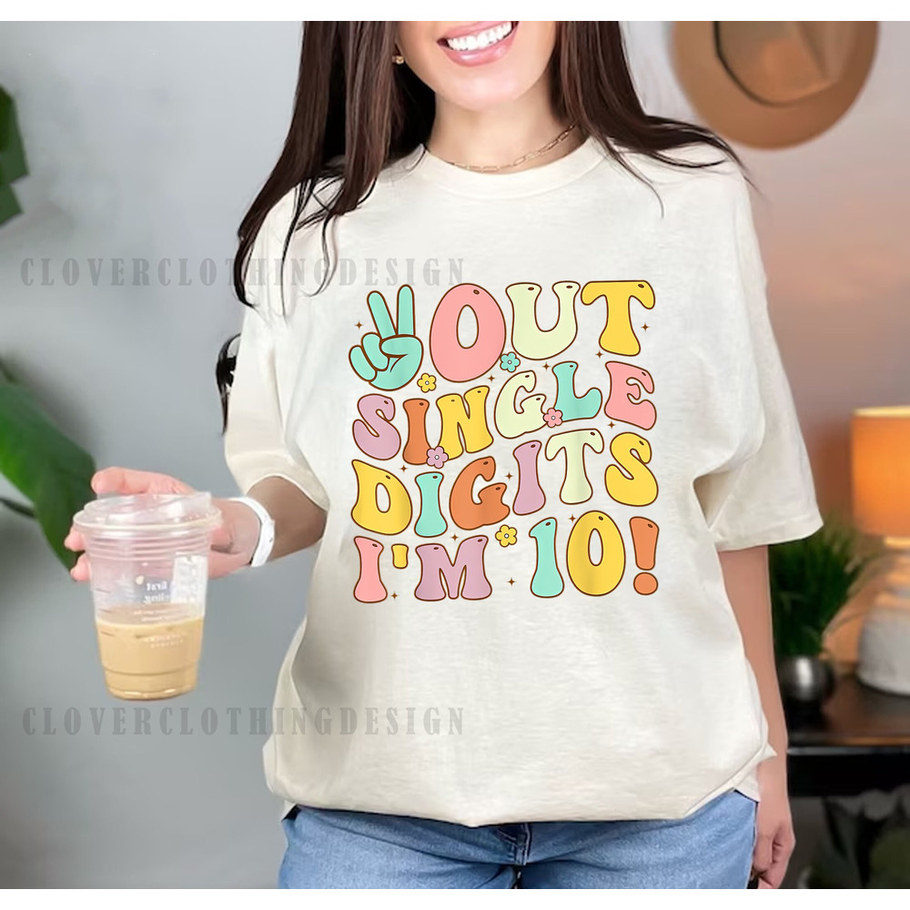 Peace Out Single Digits Im 10 Retro Sunflower Groovy tshirt, tenth birthday shirt, 10 birthday shirt, 10th birthday gift 10th birthday party - 1.jpg