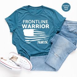 nurses  t shirt, frontline warrior nurses shirt, frontline nurses shirts, quarantine t shirt, nurses gift, front line he