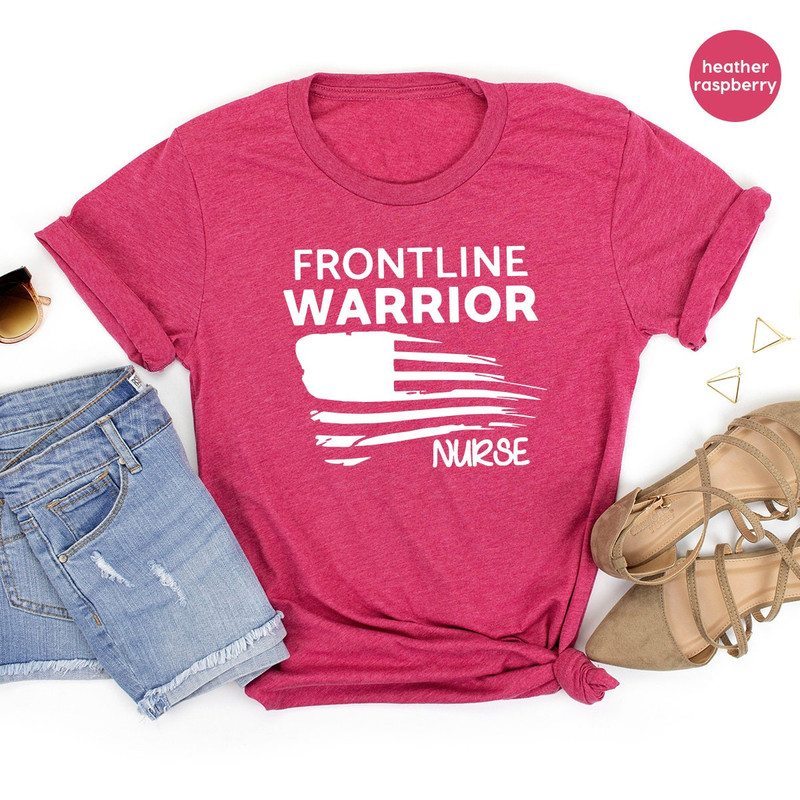 Nurses  T Shirt, Frontline Warrior Nurses Shirt, Frontline Nurses Shirts, Quarantine T Shirt, Nurses Gift, Front Line Heroes T Shirt - 7.jpg