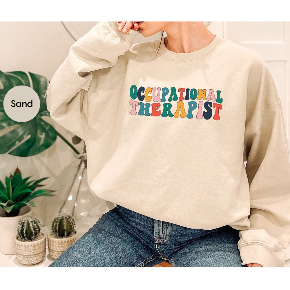 Occupational Therapist Crewneck Sweatshirt, Occupational Therapy Hoodies and Sweaters, Occupational Therapist Gift, Therapy Long Sleeve Tees - 1.jpg