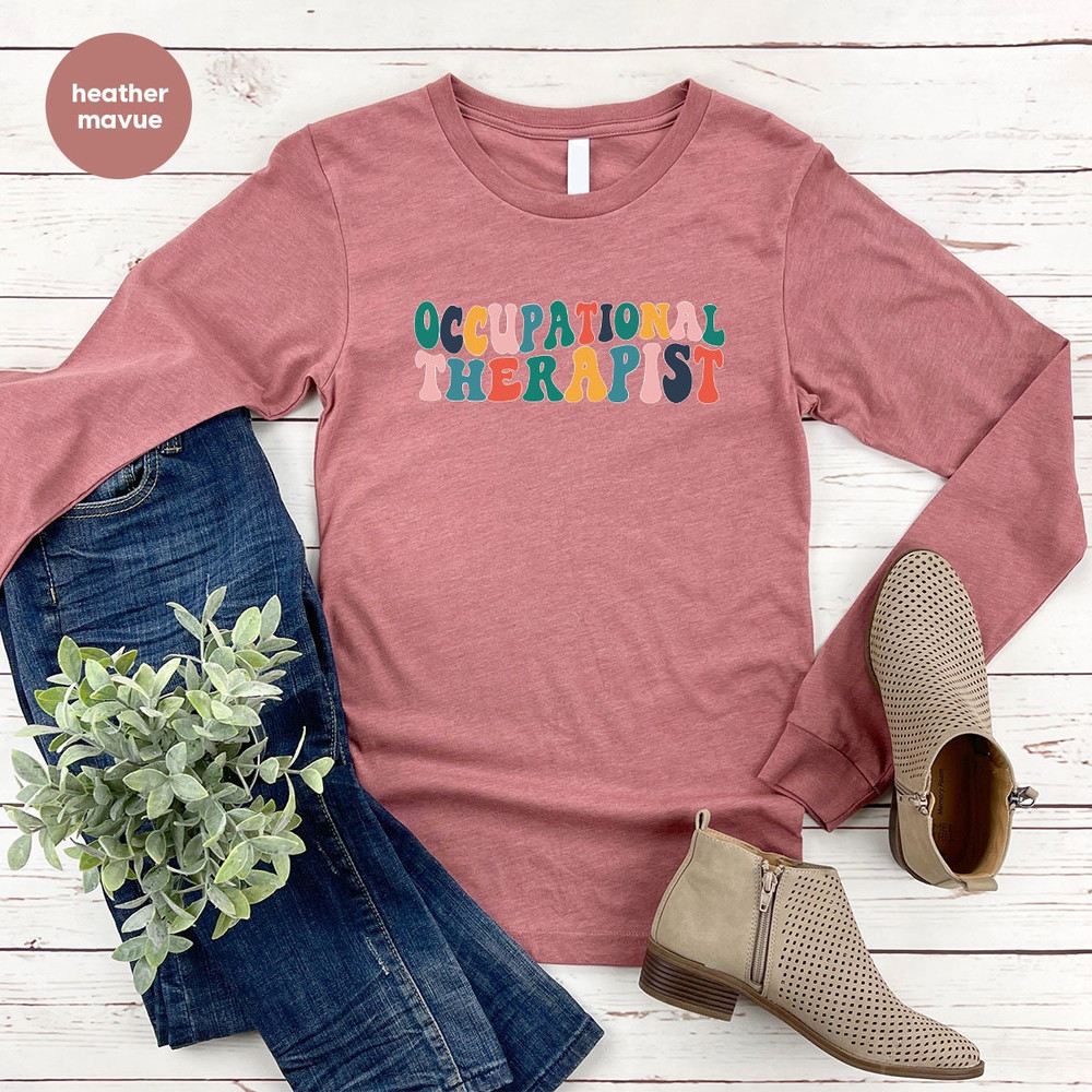 Occupational Therapist Crewneck Sweatshirt, Occupational Therapy Hoodies and Sweaters, Occupational Therapist Gift, Therapy Long Sleeve Tees - 6.jpg