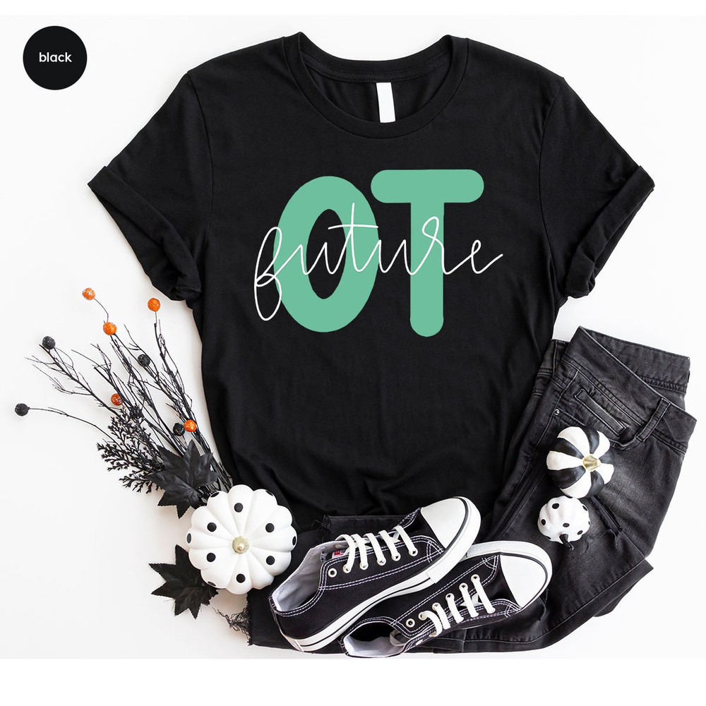 Occupational Therapist Gift, Therapy Sweatshirt, Mental Health Shirt, Occupational Therapy T-Shirt, Gift for Therapist, Therapist Outfit - 6.jpg
