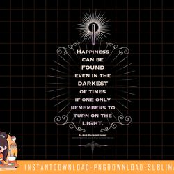 harry potter dumbledore happiness can be found quote png, sublimate, digital download