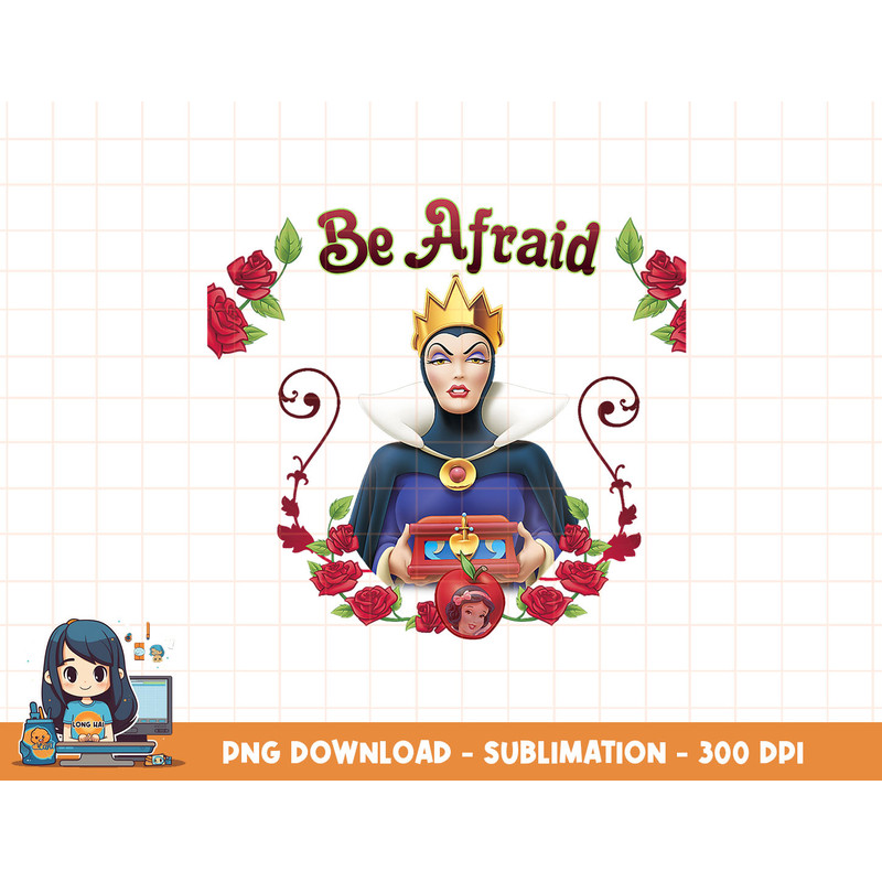Disney Snow White Evil Queen Be Afraid Graphic T-Shirt png, sublimation, digital print.jpg