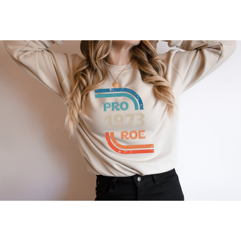 Pro 1973 Roe Shirt, Vintage Pro Roe 1973 T-shirt, Pro Choice Feminist Tee, Protect Roe vs Wade Shirt, Roe 1973 Vintage Retro Shirt - 1.jpg