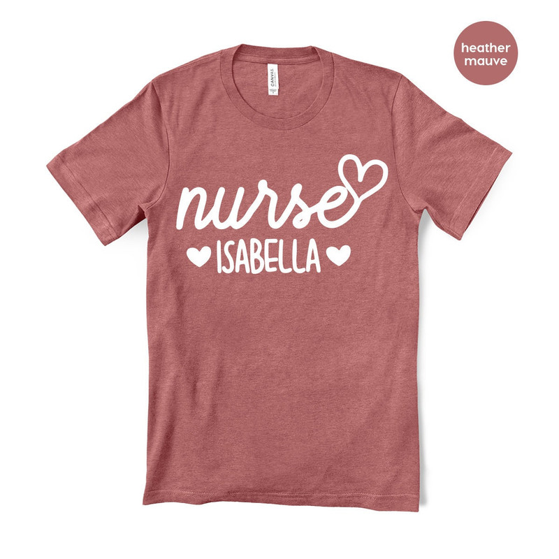 Personalized Nurse Shirt, Custom Nurse Shirt, Nurse T Shirt, Nursing School Shirts, Nurse Gift, Cute Nurse Tee, Nurse Heart T Shirt - 3.jpg