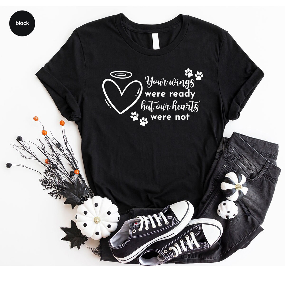 Pet Loss TShirt, Pet Memorial Gifts, Dog Memorial Tshirt, Cat Remembrance Shirts, Dog Loss Graphic Tees, Cat Mom Tshirt, Bereavement Gift - 8.jpg