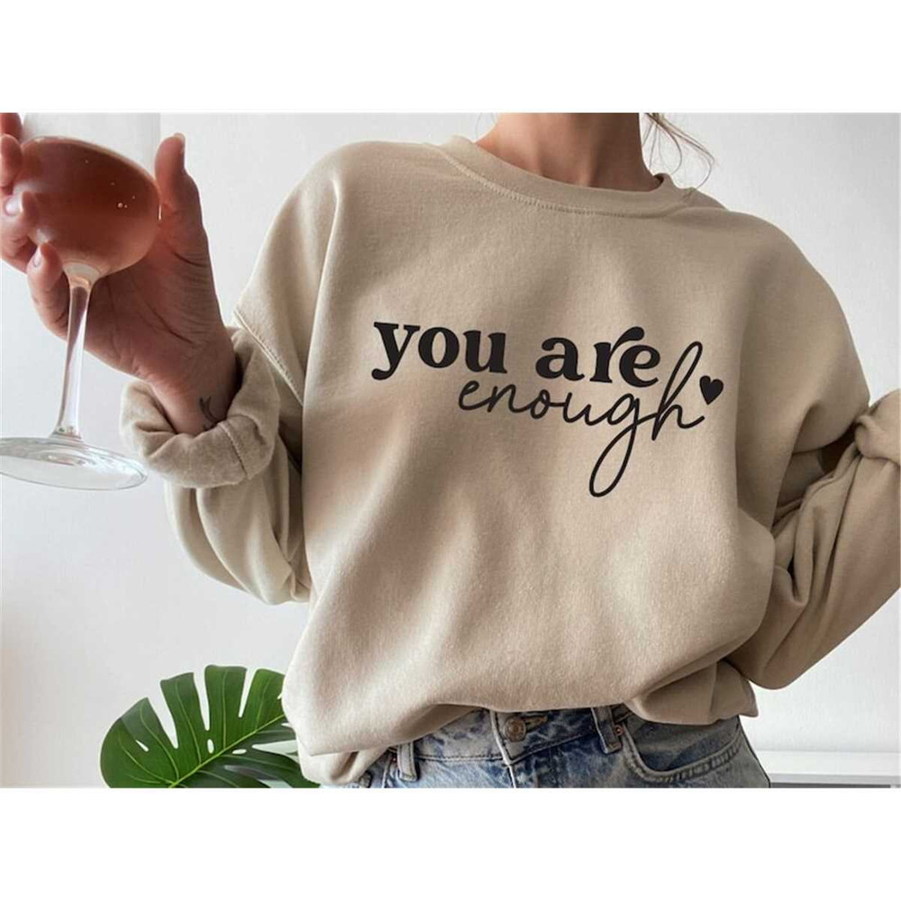 MR-1562023101811-you-are-enough-shirt-positive-thoughts-shirt-inspirational-image-1.jpg