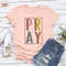 Pray Shirt, Christian T-Shirt, Christian Gifts For Women, Religious Shirt, Christian Shirt, Faith Shirt, Jesus Shirt, Christian Gift Women - 2.jpg