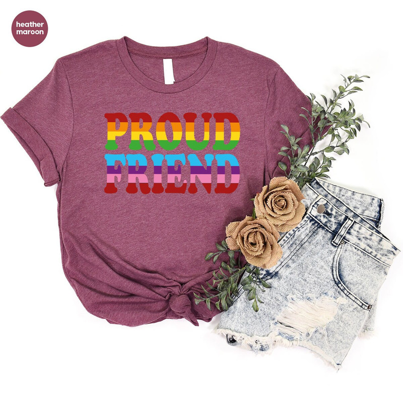 Pride Month Awareness Shirt, LGBTQ Gifts, Rainbow T-Shirt, LGBT Support Shirt, Proud Friend T-Shirt, Pride Shirt, Best Friend Graphic Tees - 7.jpg