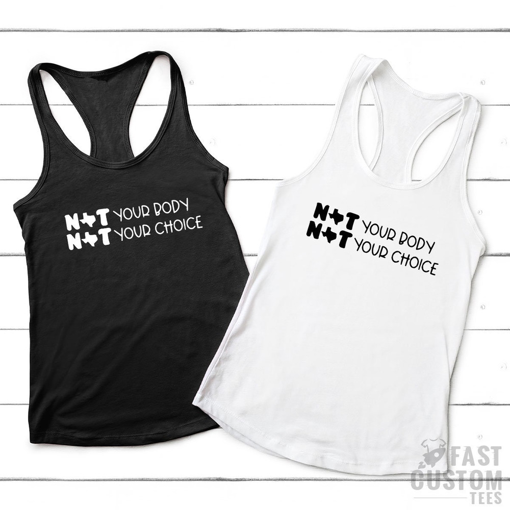 Pro Choice Shirt, Not Your Body Not Your Choice T-Shirt, Feminism Shirt, Women Empowerment, Girls Power Shirt, Womens Right Shirt - 8.jpg