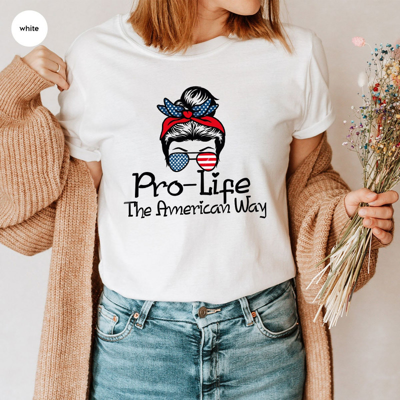 Pro Life Shirt, Christian Crewneck Sweatshirt, 4th of July Shirt, Patriotic Gifts, Gifts for Her, Human Rights Shirt, Freedom Tees - 1.jpg