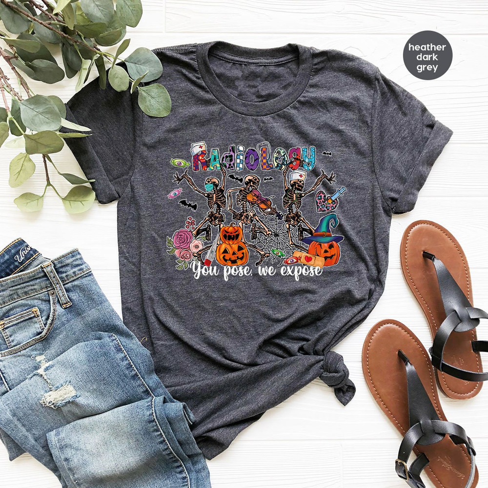 Radiology You Pose We Expose Halloween Tshirts, Funny Halloween Skeleton Pumpkins Shirt, Radiology Technician Graphic Tees for Radiologist - 2.jpg