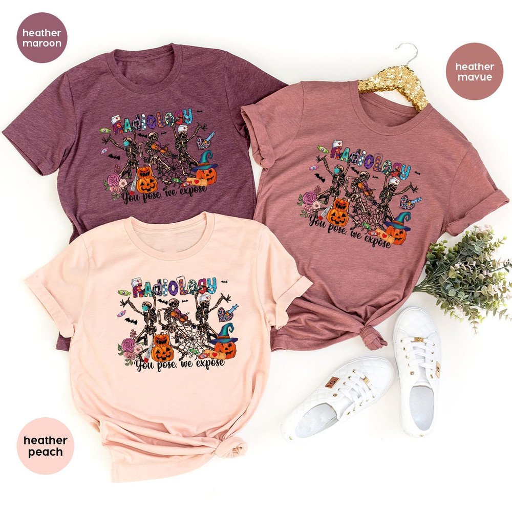 Radiology You Pose We Expose Halloween Tshirts, Funny Halloween Skeleton Pumpkins Shirt, Radiology Technician Graphic Tees for Radiologist - 5.jpg