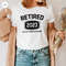 Retired 2023 Shirt, Retired T Shirt, Retirement Shirts, Retirement Party Tee, Funny Retired Shirt, Not My Problem Anymore Tee, Retired Tee - 5.jpg