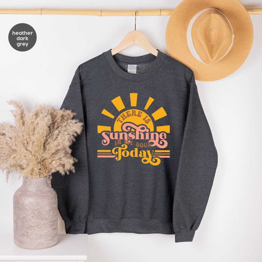 Retro There is Sunshine in My Soul Today Sweatshirts for Women, Boho Hippie Sunshine Beach Summer Long Sleeve Shirts, Aesthetic Summer Girls - 1.jpg